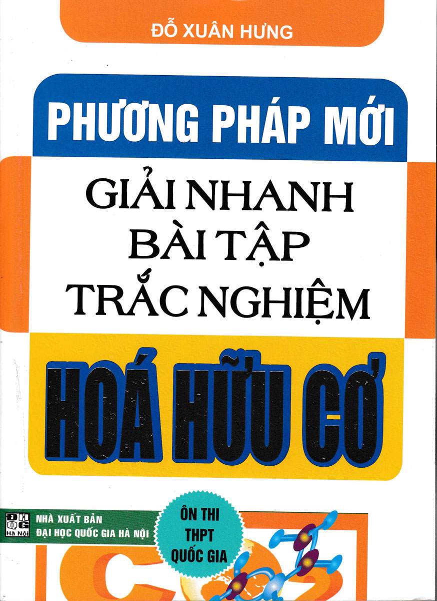 Phương Pháp Mới Giải Nhanh Bài Tập Trắc Nghiệm Hóa Hữu Cơ 