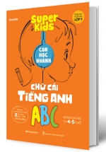 Super Kids Con Học Nhanh Chữ Cái Tiếng Anh ABC