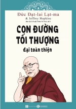 Con Đường Tối Thượng: Đại Toàn Thiện