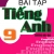 Bài Tập Tiếng Anh 9 - Chương Trình Hiện Hành (Không Đáp Án) 