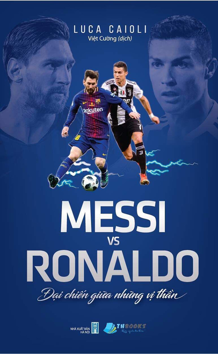 Messi Vs Ronaldo - Đại Chiến Giữa Những Vị Thần