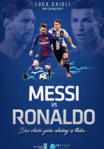 Messi vs Ronaldo - Đại Chiến Giữa Những Vị Thần