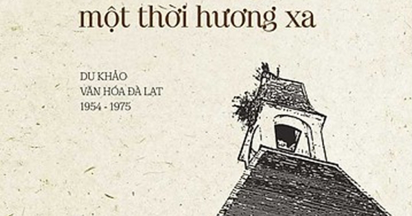 Đà Lạt Một Thời Hương Xa