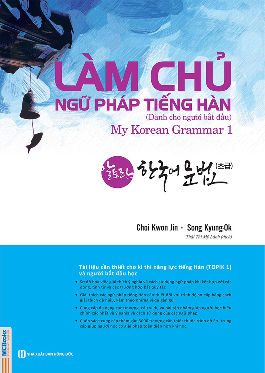 Làm Chủ Ngữ Pháp Tiếng Hàn (Dành Cho Người Bắt Đầu) - My Korean Grammar 1 PDF