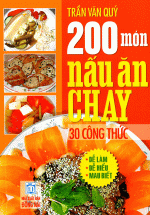 200 Món Nấu Ăn Chay - 30 Công Thức