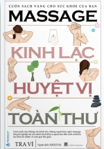 Massage Kinh Lạc Huyệt Vị Toàn Thư