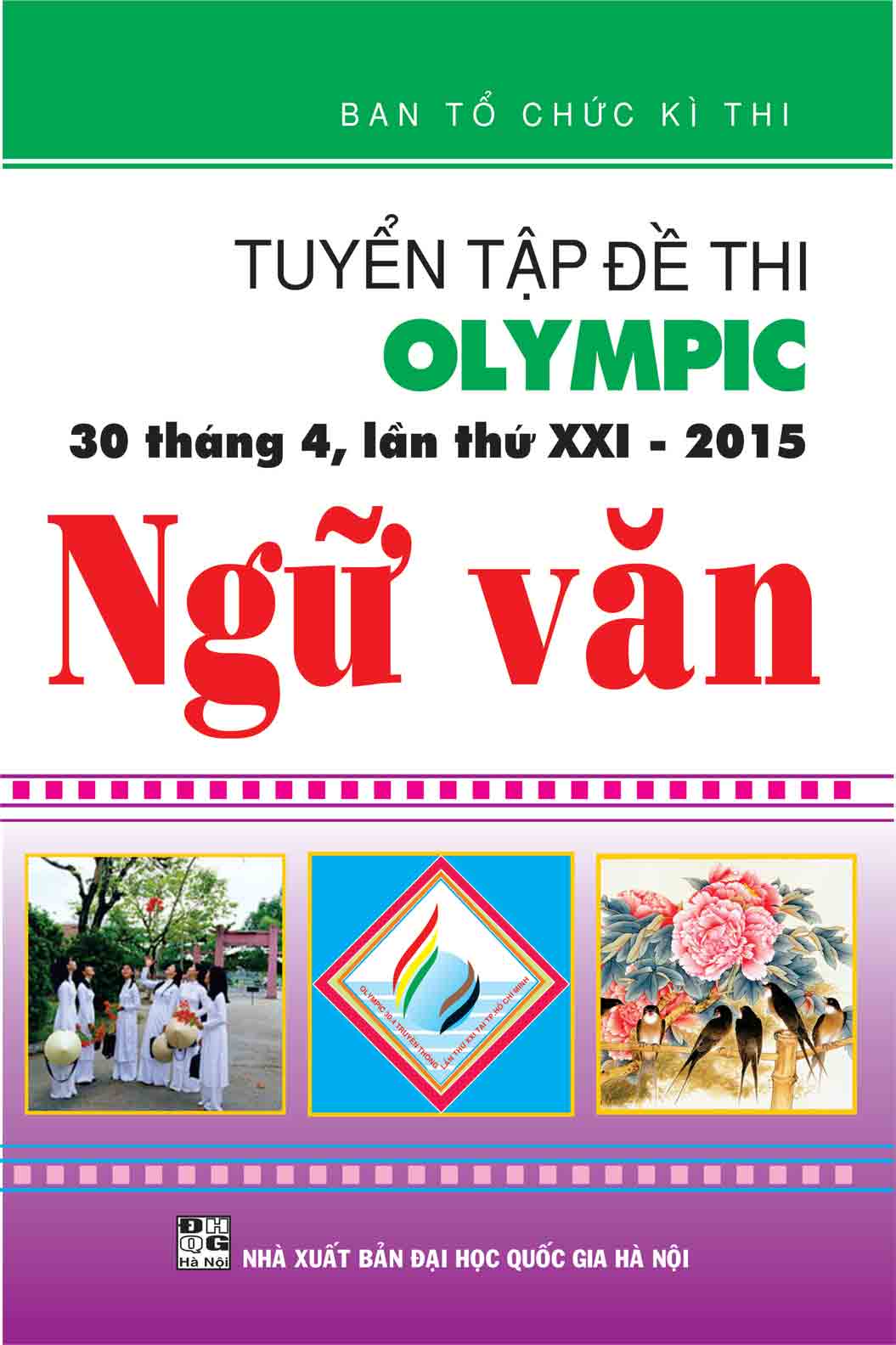 Tuyển Tập Đề Thi Olympic 30 Tháng 4 Lần Thứ XXI - 2015 Ngữ Văn