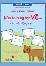 Nào, Ta Cùng Học Vẽ… Các Loài Động Vật