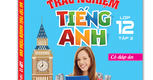 The Langmaster - Bài Tập Trắc Nghiệm Tiếng Anh Lớp 12 Tập 2 (Có Đáp Án)