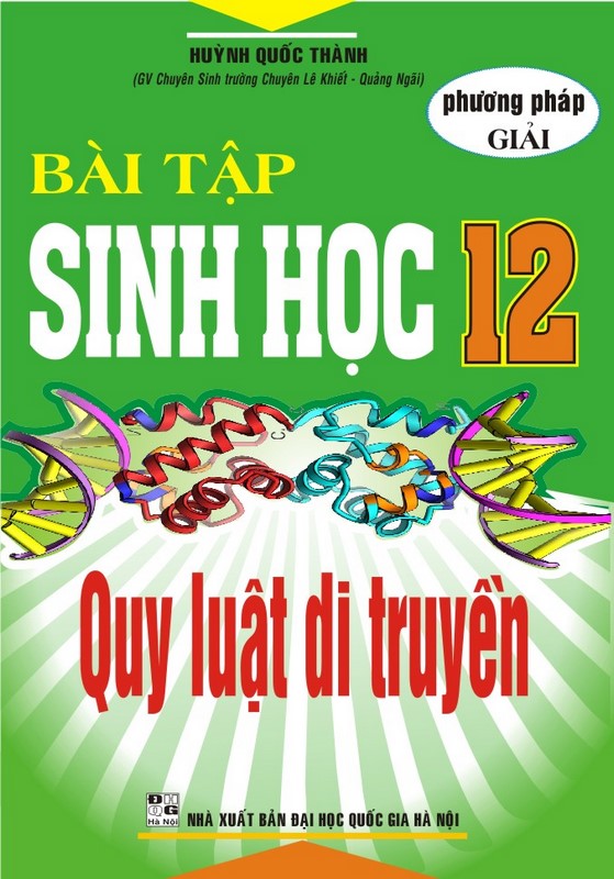 Phương Pháp Giải Bài Tập Sinh Học 12 - Quy Luật Di Truyền 