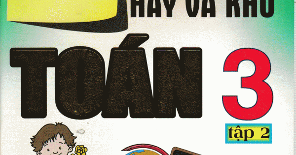 Bài Tập Trắc Nghiệm Hay Và Khó Toán 3 (Tập 2)
