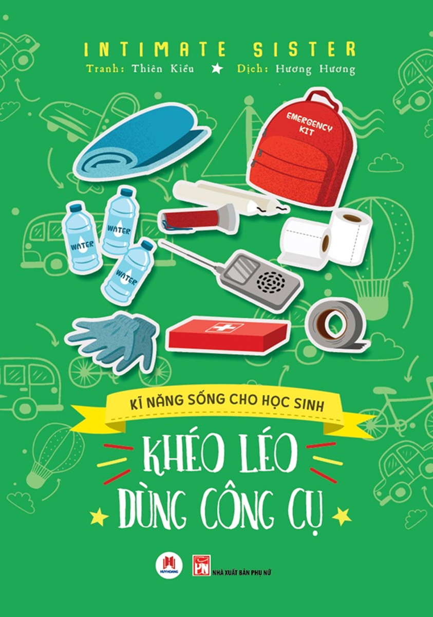 Kĩ Năng Sống Cho Học Sinh – Khéo Léo Dùng Công Cụ