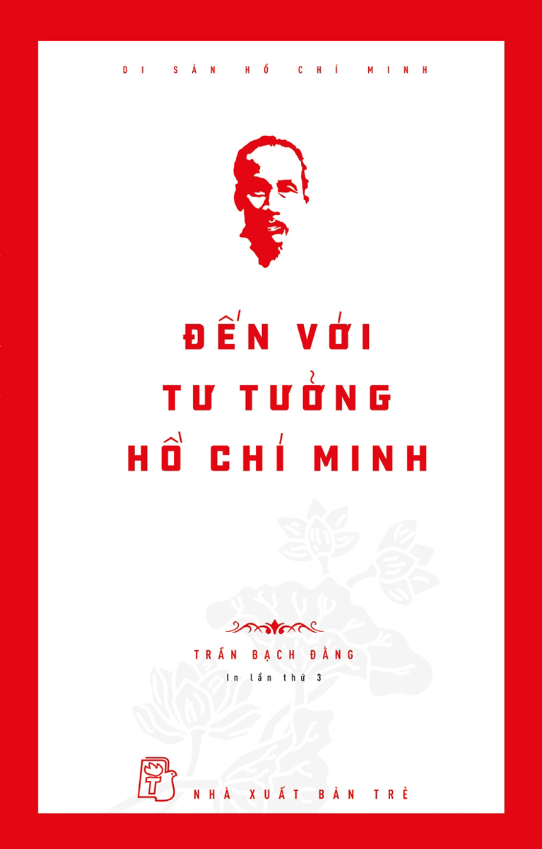 Di Sản Hồ Chí Minh - Đến Với Tư Tưởng Hồ Chí Minh