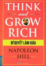 Think And Grow Rich - Bí Quyết Làm Giàu
