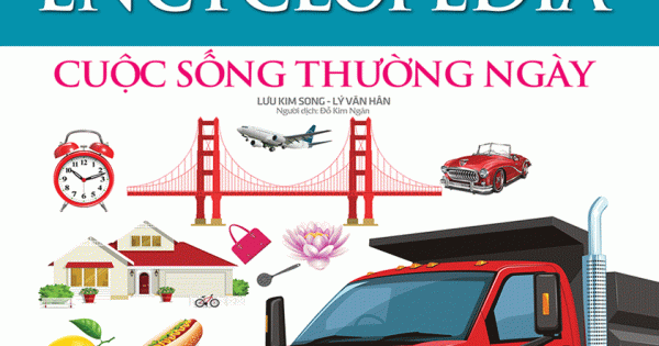 Bách Khoa Tri Thức Cho Trẻ Em - Cuộc Sống Thường Ngày (Bìa Cứng)