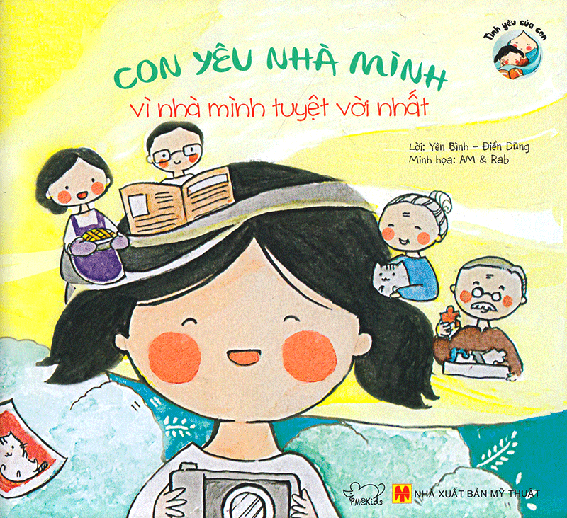 Con Yêu Nhà Mình Vì Nhà Mình Tuyệt Vời Nhất Tái Bản
