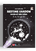Sách Chiếu Bóng - Bedtime Shadow - Truyện Kể Trên Tường - À Ơi,Bé Ngủ Đi 