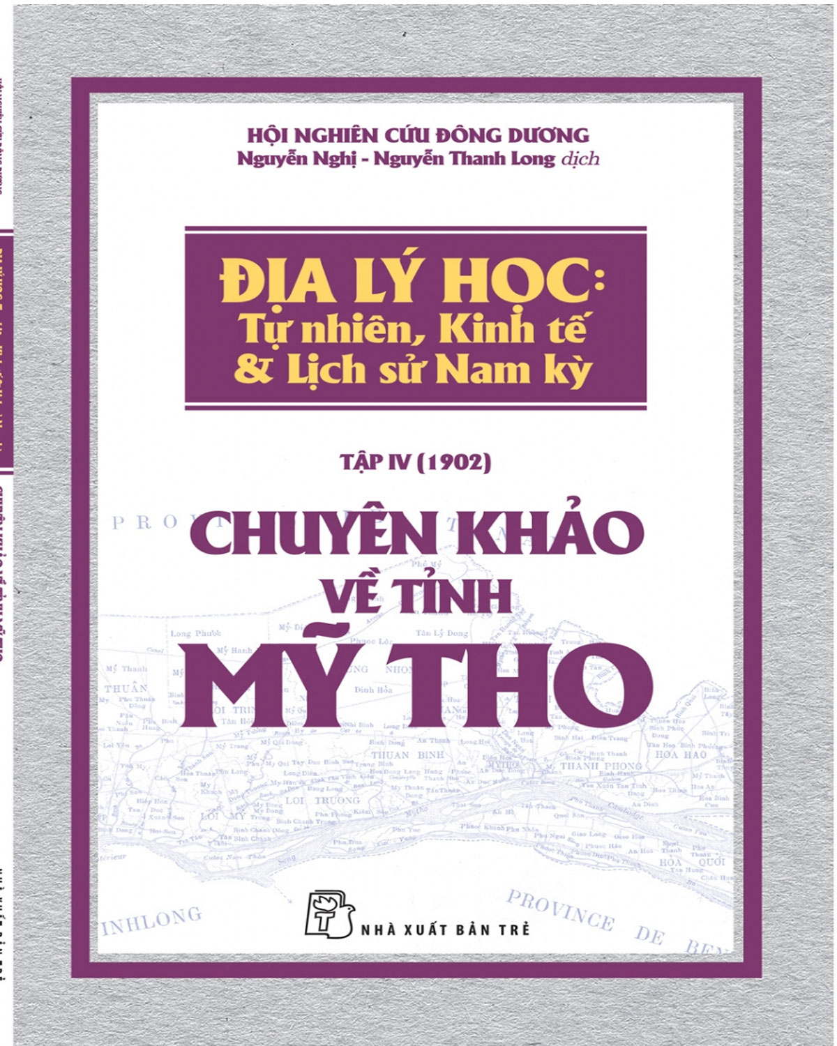 Chuyên Khảo Về Tỉnh Mỹ Tho 
