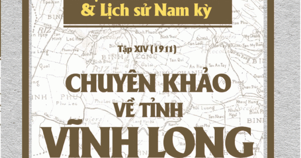 Chuyên Khảo Về Tỉnh Vĩnh Long