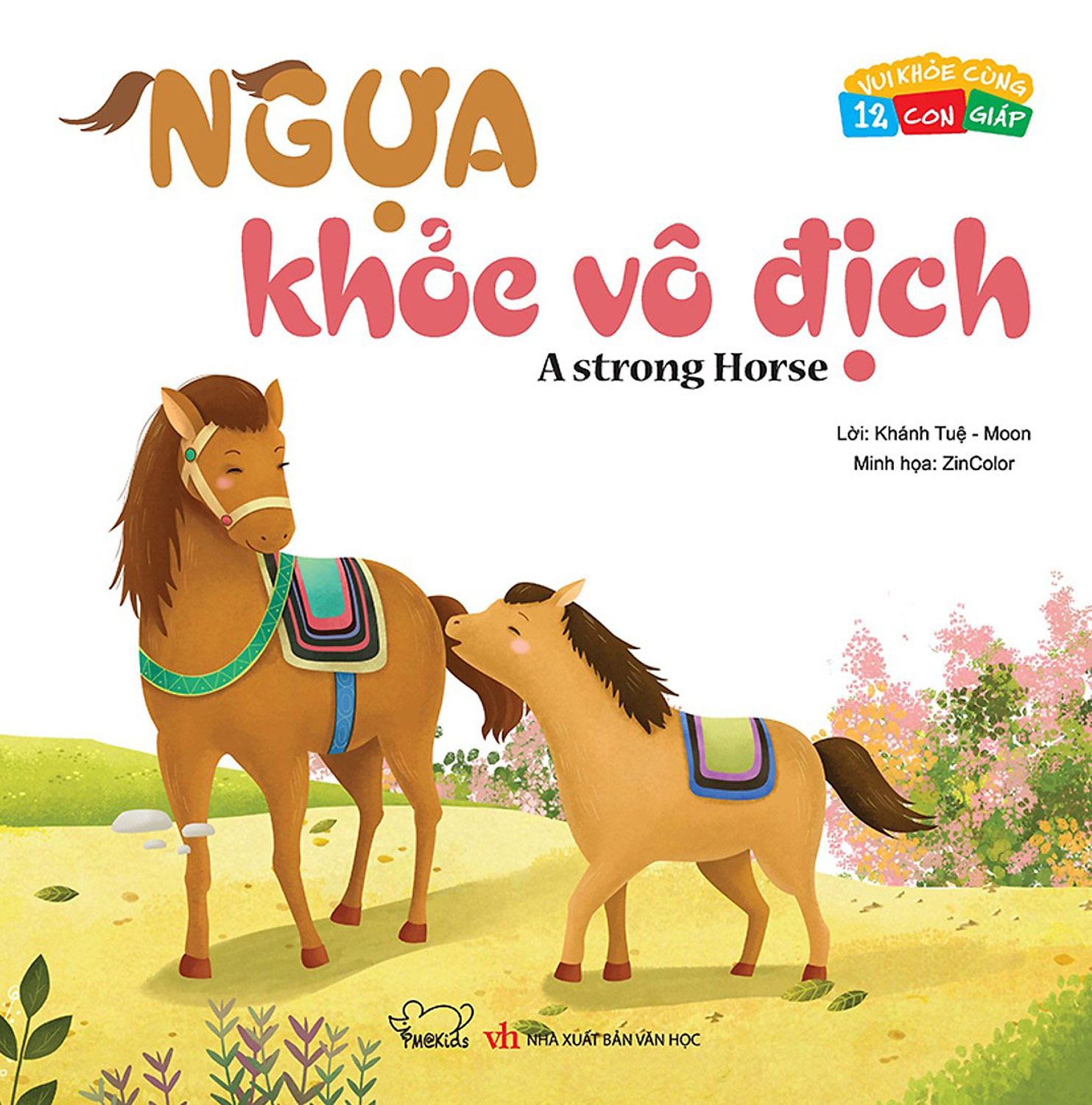 Vui Khỏe Cùng 12 Con Giáp - Ngựa Khỏe Vô Địch - A Strong Horse (Song Ngữ Anh - Việt)