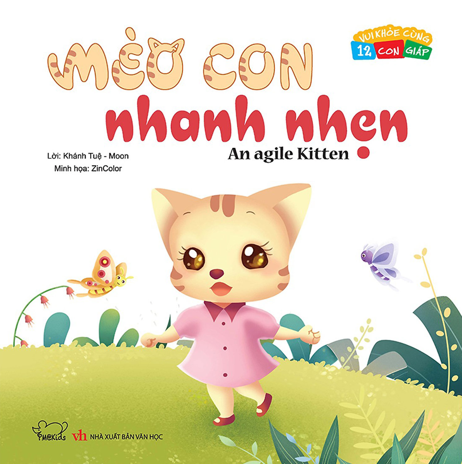 Vui Khỏe Cùng 12 Con Giáp - Mèo Con Nhanh Nhẹn - A Agile Kitten (Song Ngữ Anh - Việt)
