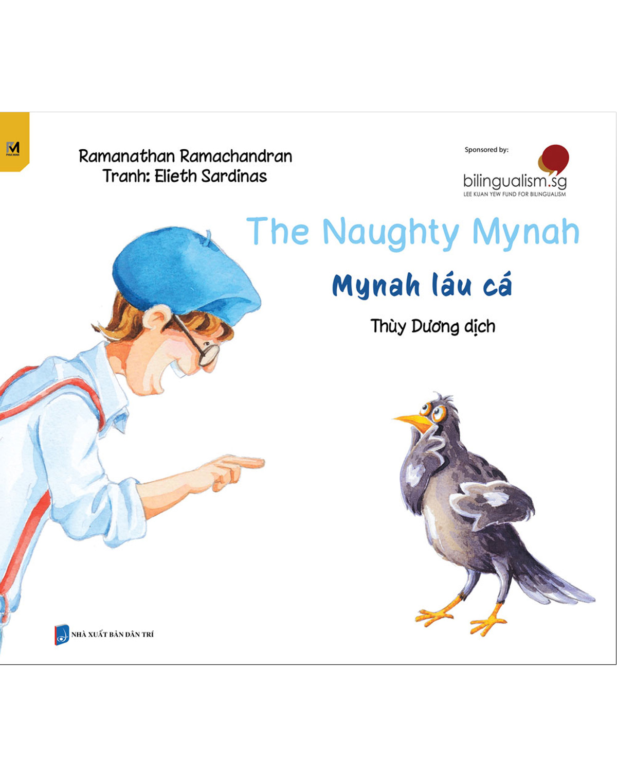 Truyện Tranh Singapore - Mynah Láu Cá - The Naughty Mynah (Song Ngữ Việt - Anh)