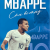 Mbappé - Cậu Bé Vàng