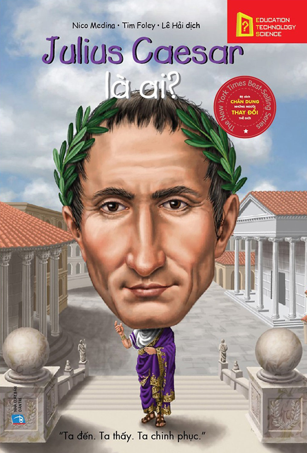 Bộ Sách Chân Dung Những Người Thay Đổi Thế Giới - Julius Caesar Là Ai?