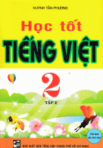 Học Tốt Tiếng Việt 2 Tập 2