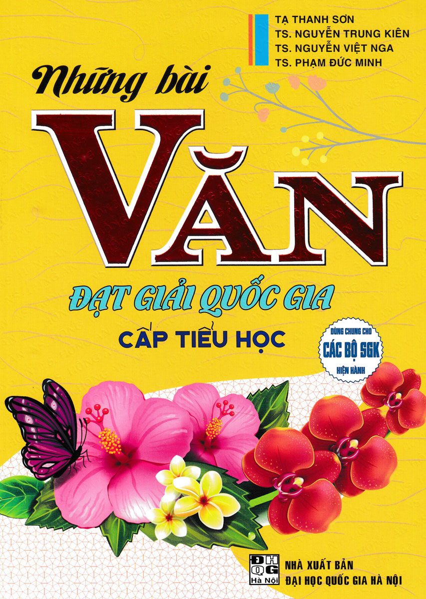 Những Bài Văn Đạt Giải Quốc Gia Cấp Tiểu Học (Dùng Chung Cho Các Bộ SGK Hiện Hành)