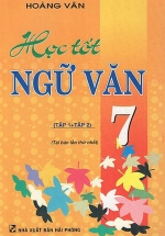 Học Tốt Ngữ Văn 7 (Tập 1 + Tập 2)