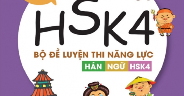 Bộ Đề Luyện Thi Năng Lực Hán Ngữ HSK 4 - Tuyển Tập Đề Thi Mẫu