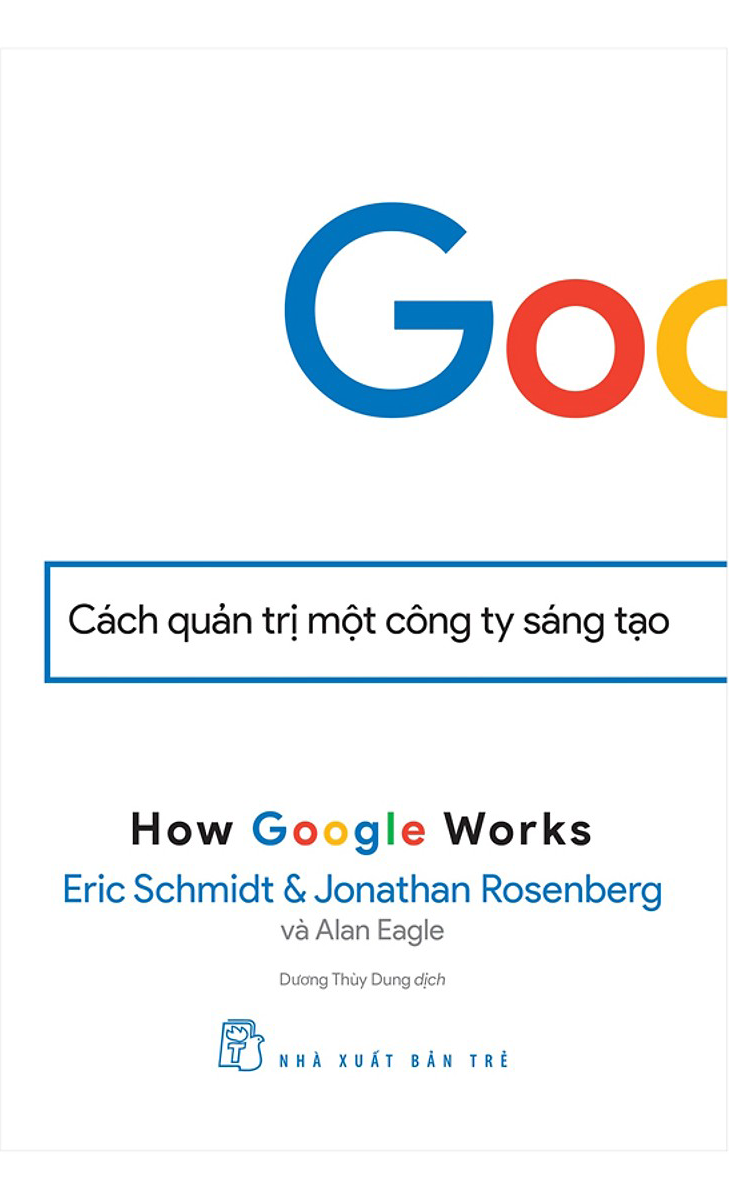  Google - Cách Quản Trị Một Công Ty Sáng Tạo