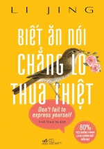 Biết Ăn Nói Chẳng Lo Thua Thiệt