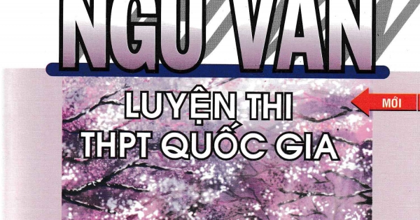 Bộ đề Ngữ Văn luyện thi THPT quốc gia