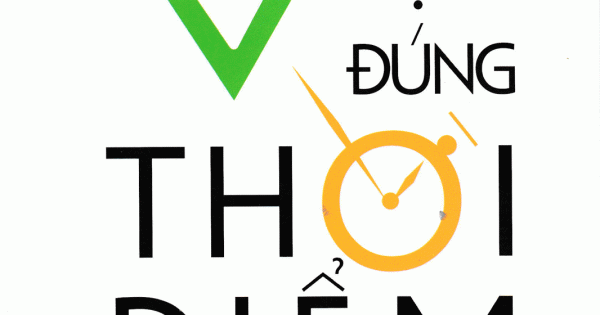 Đúng Việc Đúng Thời Điểm