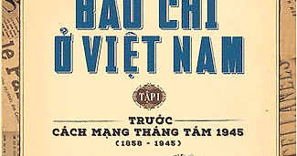 Lịch Sử Các Chế Độ Báo Chí Ở Việt Nam (Tập 1)