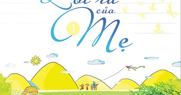 Lời Ru Của Mẹ - Tò Mò Kể Chuyện Văn Hóa Việt