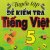 Tuyển Tập Đề Kiểm Tra Tiếng Việt Lớp 5