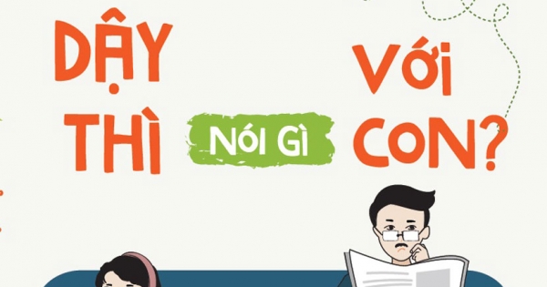 Tuổi Dậy Thì Nói Gì Với Con