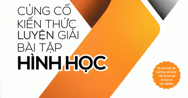 Củng Cố Kiến Thức Luyện Giải Bài Tập Hình Học Toán 9 (Theo Chủ Đề)