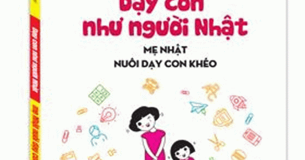 Sách Dạy Con Như Người Nhật - Mẹ Nhật Nuôi Dạy Con Khéo