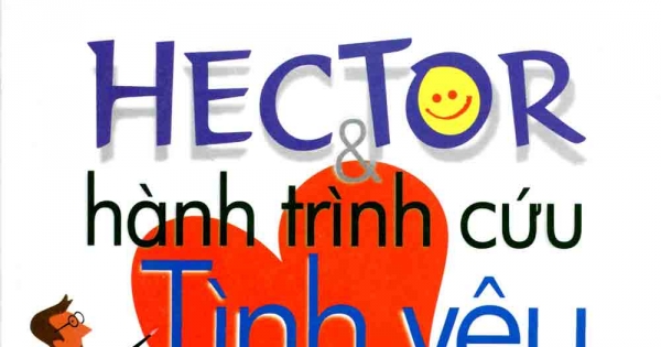 Hector Và Hành Trình Cứu Tình Yêu