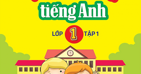 Ôn Tập Và Kiểm Tra Tiếng Anh Lớp 1 Tập 1