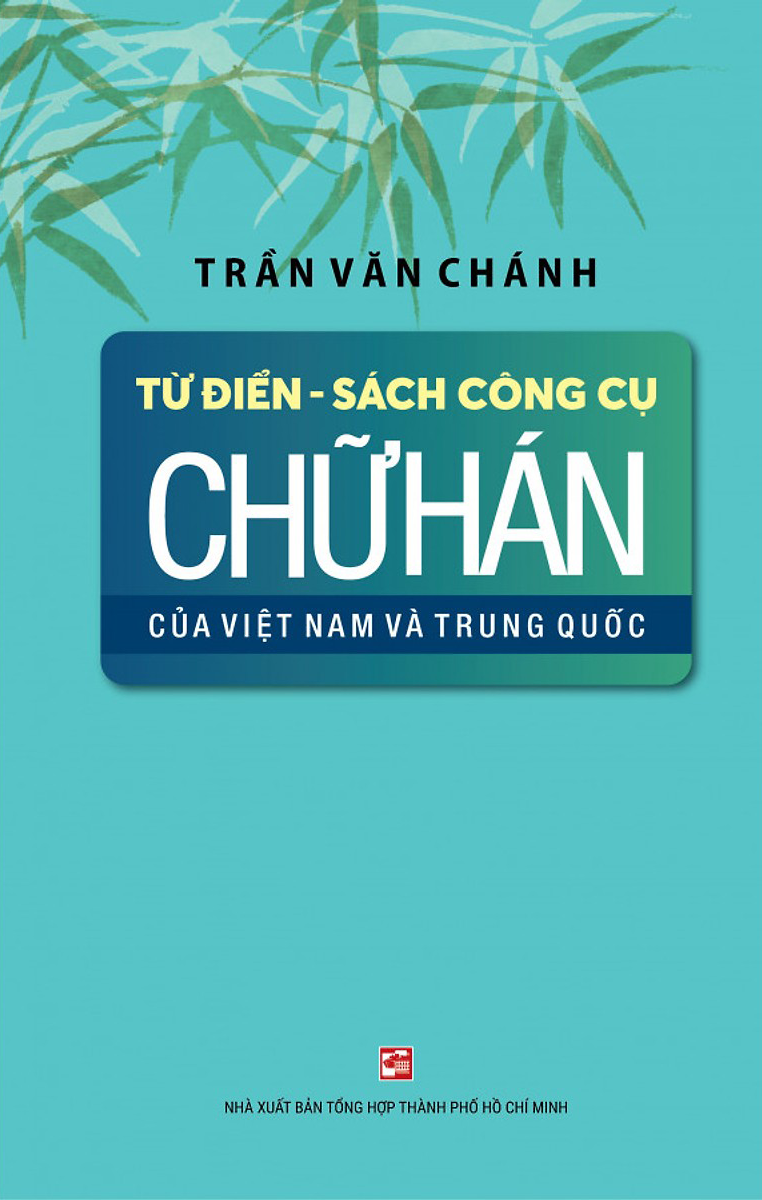  Từ Điển - Sách Công Cụ Chữ Hán Của Việt Nam Và Trung Quốc