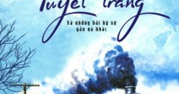 Đi Xuyên Miền Tuyết Trắng - Và Những Bài Ký Sự Gần Xa Khác