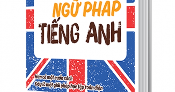 Tự Học Đột Phá Tiếng Anh - Chuyên Đề Ngữ Pháp (Kèm Video Luyện Thi THPT Quốc Gia)