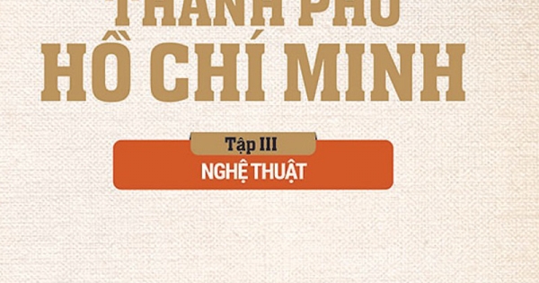 Địa Chí Văn Hóa Thành Phố Hồ Chí Minh (Tập 3 - Nghệ Thuật)