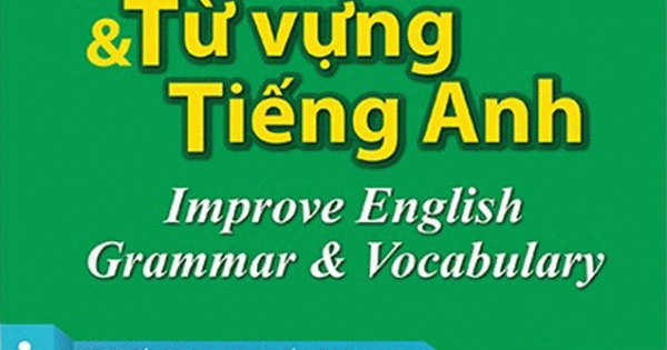 Trau Dồi Ngữ Pháp Và Từ Vựng Tiếng Anh
