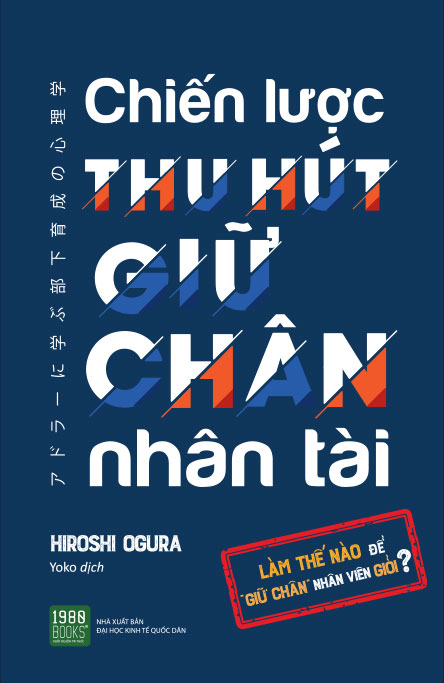 Chiến Lược Thu Hút Giữ Chân Nhân Tài